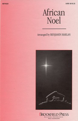 African Noel - SATB Benjamin Harlan Brookfield Press