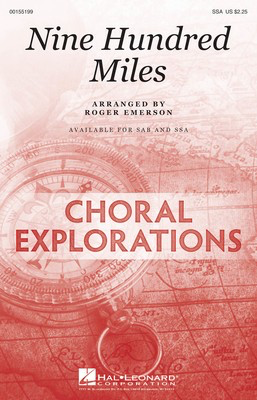 Nine Hundred Miles - SSA Roger Emerson Hal Leonard Octavo