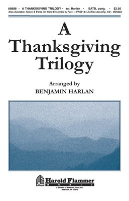 A Thanksgiving Trilogy - SATB Benjamin Harlan Michael Eller Hal Leonard Choral Score Octavo