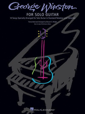 George Winston for Solo Guitar TAB - Guitar TAB - Guitar Hal Leonard Guitar TAB