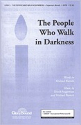 The People Who Walk in Darkness - David Angerman|Michael Barrett - SATB Shawnee Press Choral Score Octavo