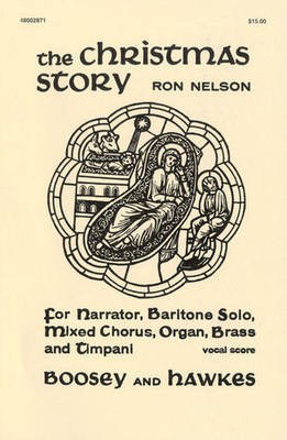 The Christmas Story - Vocal Score - Ron Nelson - SATB Boosey & Hawkes Octavo