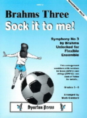 Brahms Three, Sock it to me! - Johannes Brahms - Mark Goddard Spartan Press Woodwind Quartet|Woodwind Ensemble Score/Parts
