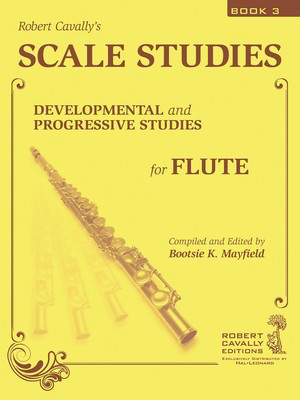 Scale Studies, Book 3 - Developmental and Progressive Studies for Flute - Robert Cavally - Flute Hal Leonard