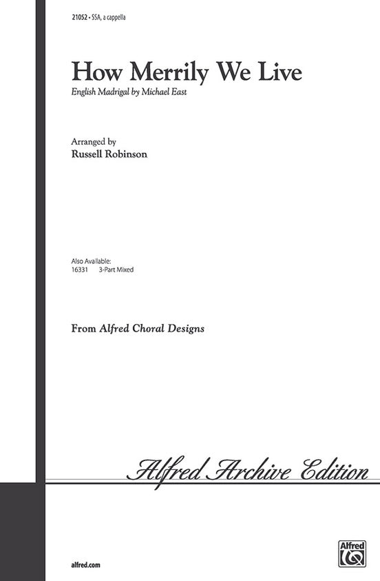 How Merrily We Live - Arr. Russell Robinson – SSA Choral Octavo (Digital Download)
