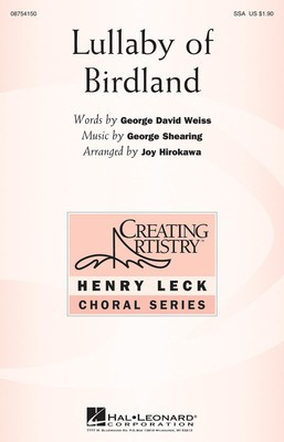 Lullaby of Birdland - George Shearing - SSA Joy Ondra Hirokawa George David Weiss Hal Leonard Choral Score Octavo