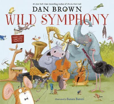 Wild Symphony Childrens Picture Book by Dan Brown Hard Cover Copy