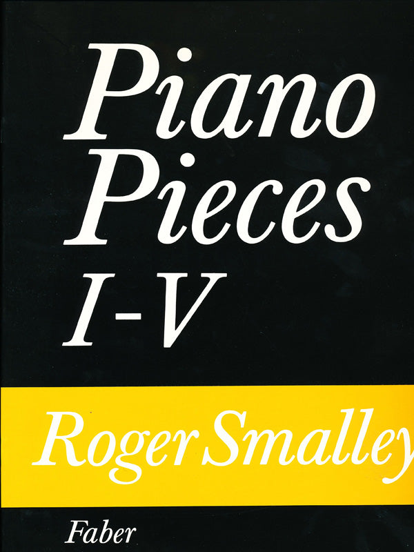 Roger Smalley Piano Pieces I-V