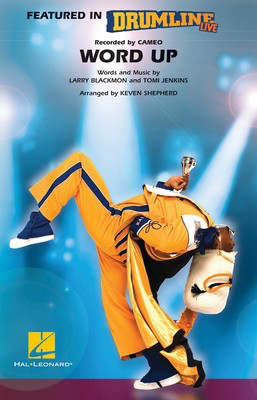 Word Up - (Drumline Live) - Larry Blackmon|Tomi Jenkins - Keven Shepherd Hal Leonard Score/Parts