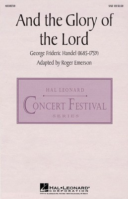 And the Glory of the Lord - (from Messiah) - George Frideric Handel - SAB Roger Emerson Hal Leonard Choral Score Octavo