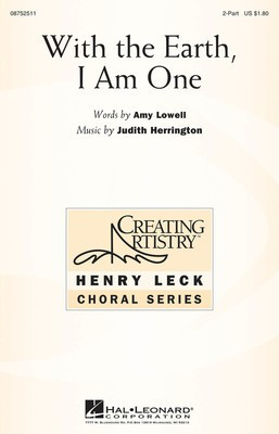 With the Earth, I Am One - Judith Herrington - 2-Part Amy Lowell Hal Leonard Octavo