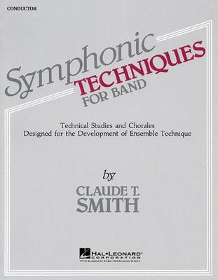 Symphonic Techniques for Band - Conductor Score - Claude T. Smith - Hal Leonard Conductor's Score Score