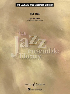 Six P.M. - David Benoit - Mark Taylor Boosey & Hawkes Score/Parts
