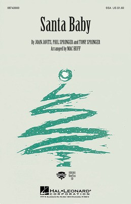 Santa Baby - Joan Javits|Phil Springer|Tony Springer - SSA Mac Huff Hal Leonard Choral Score Octavo