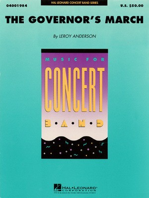 The Governor's March - Leroy Anderson - Hal Leonard Score/Parts