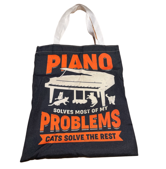 Music or Tote Bag Piano Solves Most of My Problems Cats Solve the Rest