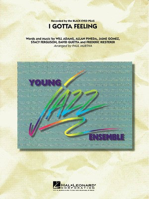 I Gotta Feeling - Paul Murtha Hal Leonard Score/Parts