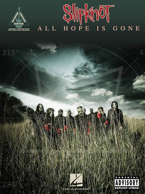 Slipknot - All Hope Is Gone - Guitar Hal Leonard Guitar TAB with Lyrics & Chords