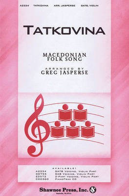 Tatkovina - 2-Part Greg Jasperse Shawnee Press Choral Score Octavo
