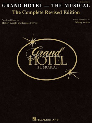 Grand Hotel - New Complete Edition - Maury Yeston - Guitar|Piano|Vocal Maury Yeston Cherry Lane Music