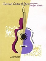 Classical Guitar of Spain - Classical Guitar Joseph Harris Creative Concepts