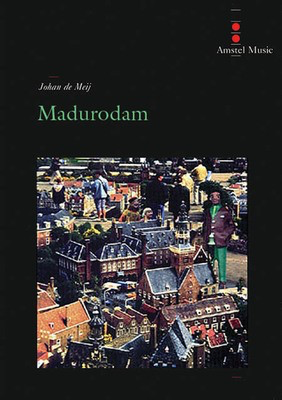 Madurodam - Score and Parts - Johan de Meij - Amstel Music Score/Parts