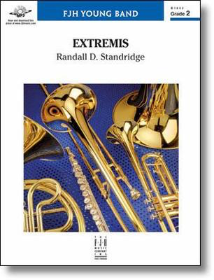 Extremis - Randall D. Standridge - FJH Music Company Score/Parts