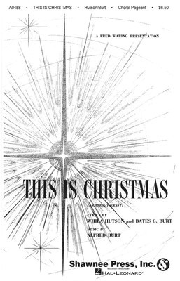 This Is Christmas - A Complete Collection of the Alfred S. Burt Carols - Alfred Burt - SATB Hawley Ades Shawnee Press Choral Score Octavo