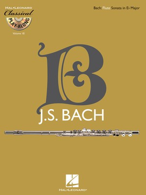 Flute Sonata in E-flat Major, BWV 1031 - Classical Play-Along Volume 18 - Bach - Flute Hal Leonard /CD