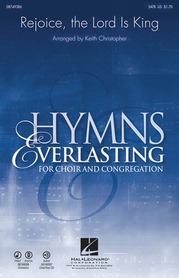 Rejoice, The Lord Is King - SATB Keith Christopher Hal Leonard Choral Score Octavo