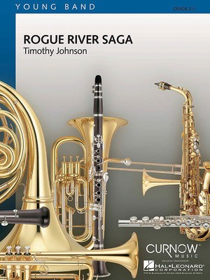 Rogue River Saga - Grade 2.5 - Score Only - Timothy Johnson - Curnow Music Score