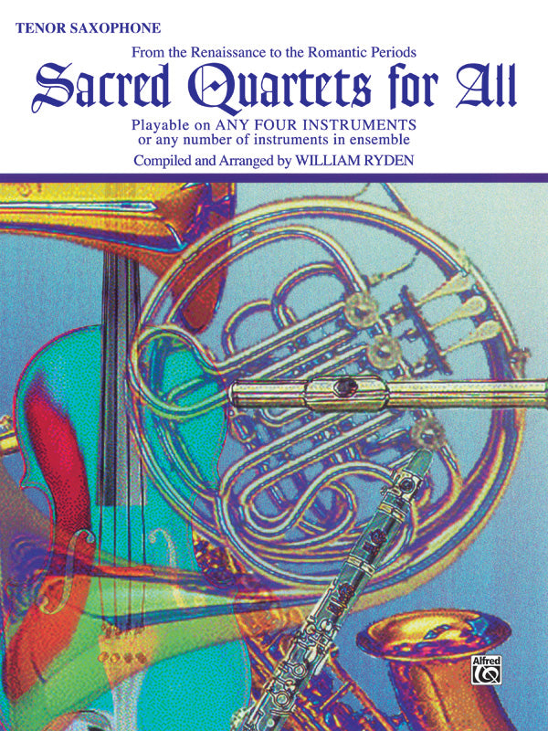 Sacred Quartets for All - Bb Tenor Saxophone