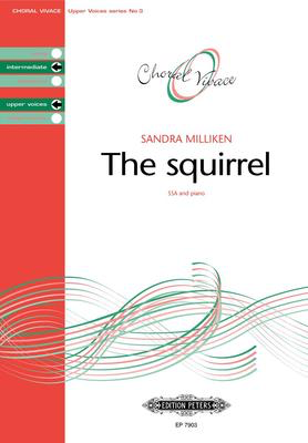 The Squirrel - SSA Choral Score Octavo - Sandra Milliken - Peters EP7903