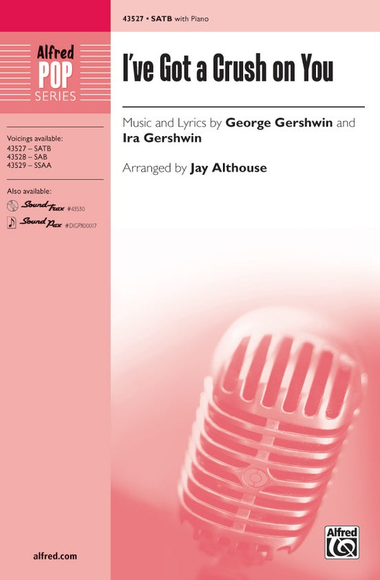 I've Got a Crush on You – SATB Choral Octavo (Digital Download)