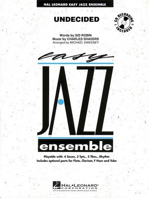 Undecided - Charles Shavers|Sid Robin - Michael Sweeney Hal Leonard Score/Parts/CD