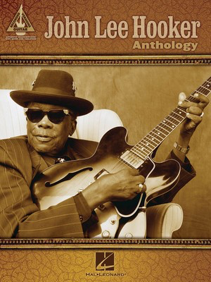John Lee Hooker Anthology - Guitar Hal Leonard Guitar TAB