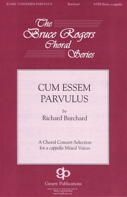 Cum Essem Parvulus - Richard Burchard - SSAATTBB Gentry Publications Choral Score Octavo