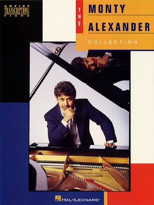 The Monty Alexander Collection - Piano Hal Leonard Transcribed Score