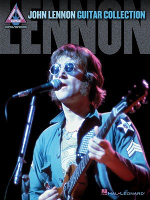 John Lennon - Guitar Collection - Guitar Hal Leonard Guitar TAB with Lyrics & Chords