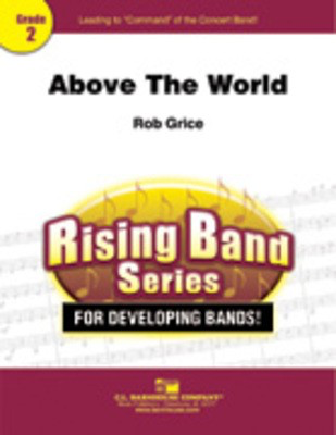 Above the World - Rob Grice - C.L. Barnhouse Company Score/Parts