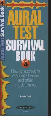 Aural Test Survival Book - Grade 4 - Caroline Evans - Edition Peters