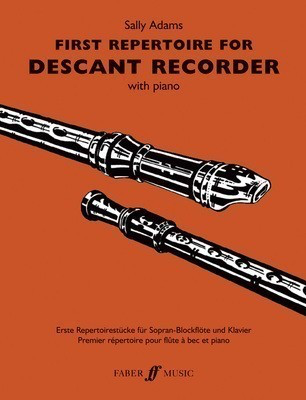 First Repertoire - for Descant Recorder and Piano - Sally Adams - Descant Recorder Faber Music