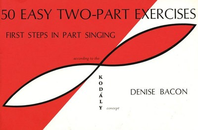 50 Easy 2-Part Exercises - First Steps in A Cappella Singing - Bacon -