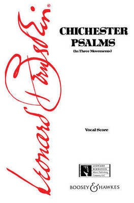 Chichester Psalms - Leonard Bernstein - Boosey & Hawkes Vocal Score