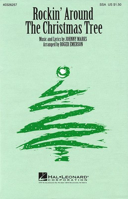 Rockin' Around the Christmas Tree - Johnny Marks - SSA Roger Emerson Hal Leonard Choral Score Octavo