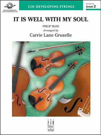 It is Well With My Soul - Bliss Arr Gruselle - FJH Developing Strings Gr. 2 - FJH Music Company Score/Parts