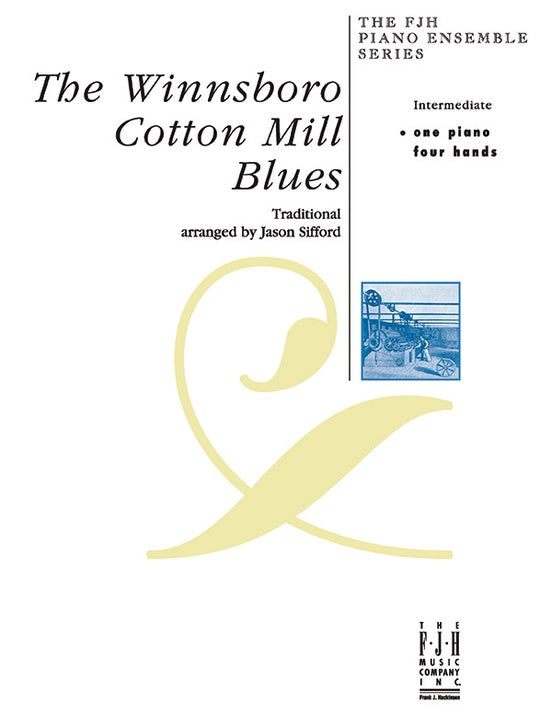 The Winnsboro Cotton Mill Blues - Piano (Digital Download)