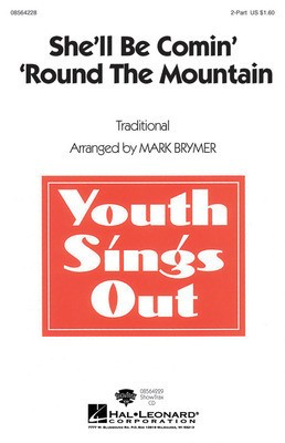 She'll Be Comin Round the Mountain - 2-Part Hal Leonard Choral Score Octavo