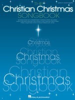 The Christian Christmas Songbook - 46 Songs from Top Contemporary Christian Artists - Various - Hal Leonard Piano, Vocal & Guitar