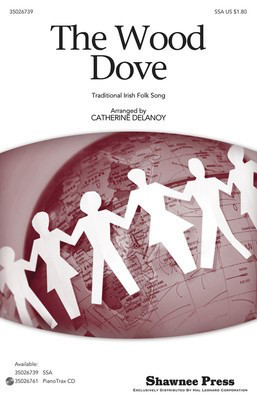 The Wood Dove - Traditional Irish Folk Song - SSA Catherine DeLanoy Shawnee Press Choral Score Octavo